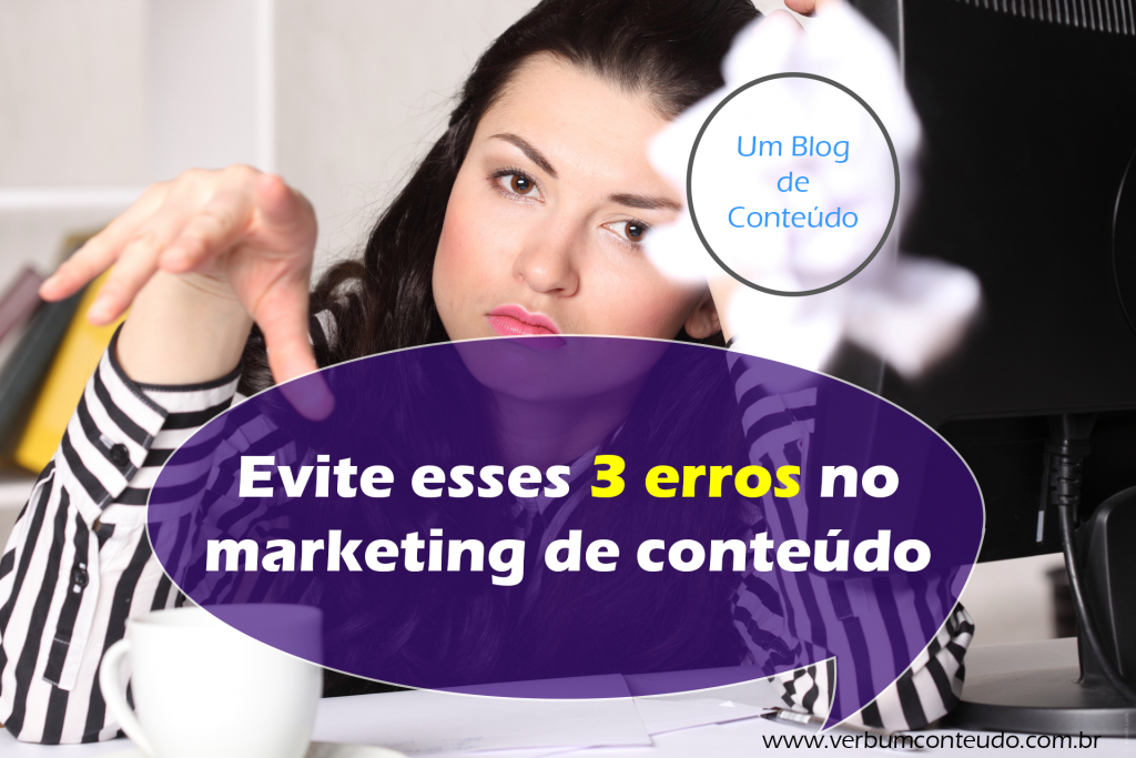 3 erros no marketing de conteúdo