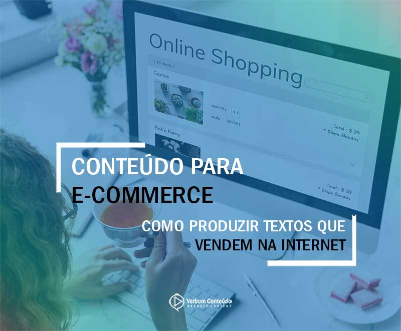 Conteúdo para e-commerce | Como produzir textos que vendem na internet