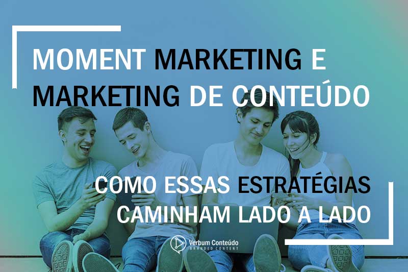 Moment-Marketing-e-Marketing-de-Conteúdo
