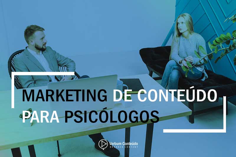 Marketing-de-Conteúdo-para-psicologos--blog-Verbum-Conteúdo