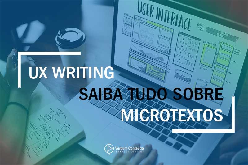 UX Writing – Saiba tudo sobre microtextos e sua importância no universo digital